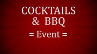 "Cocktails & BBQ" EVENT"